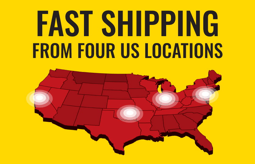 Fast Shipping from Two US Locations